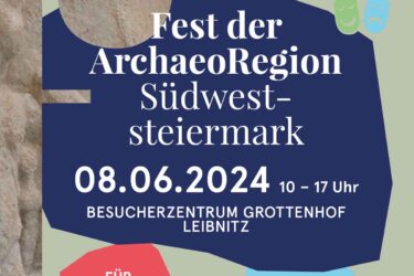 SAVE the Date Fest ArchaeoRegion 2024 375x250 - Fest der ArchaeoRegion Südweststeiermark